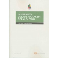 La Garantía de Igual Aplicación de la Ley Penal